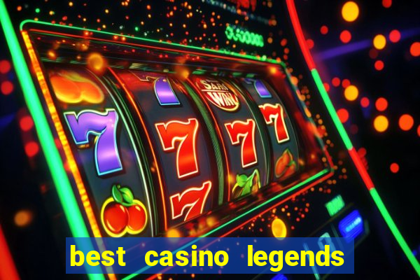 best casino legends 777 slots