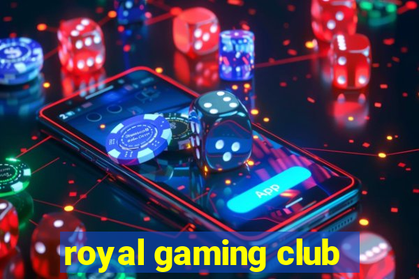 royal gaming club