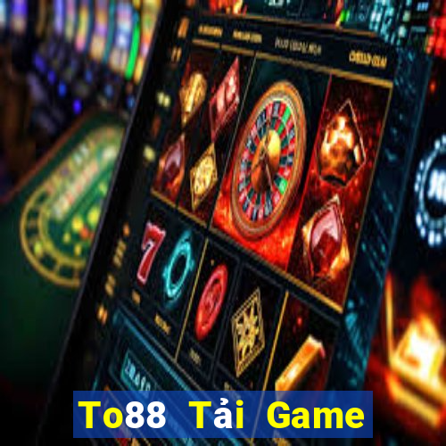 To88 Tải Game Bài Go88