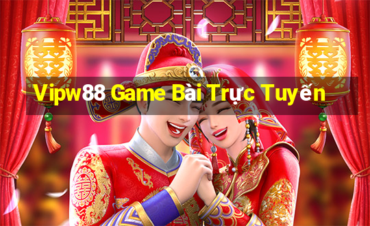 Vipw88 Game Bài Trực Tuyến