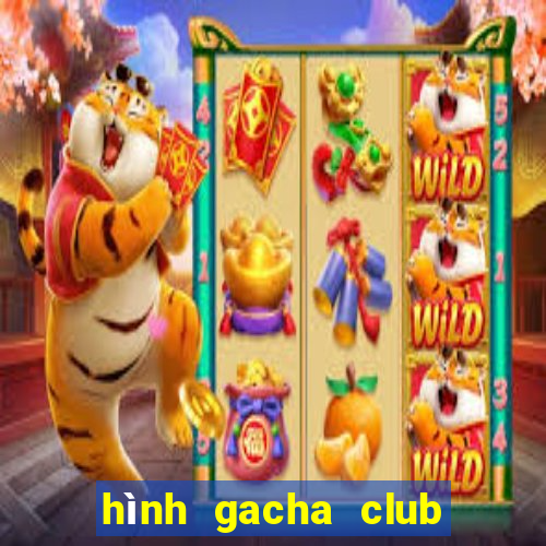 hình gacha club đẹp ngầu