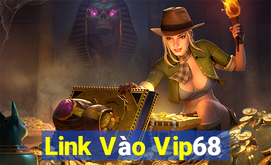 Link Vào Vip68