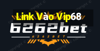 Link Vào Vip68