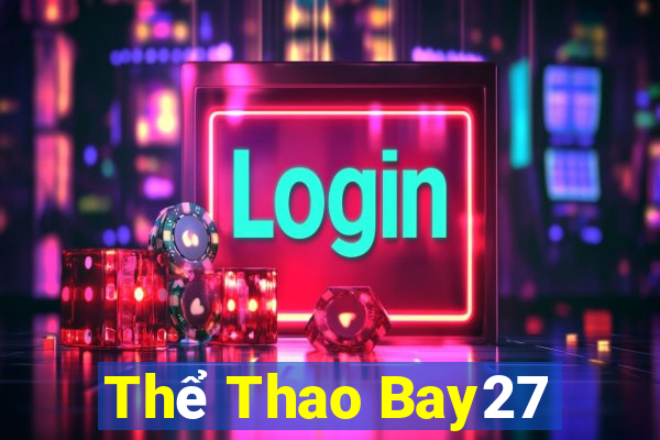 Thể Thao Bay27