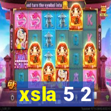 xsla 5 2