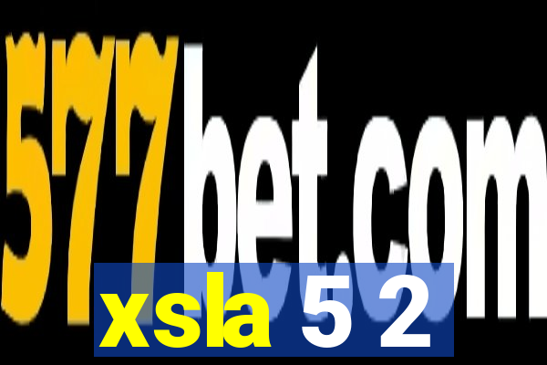 xsla 5 2