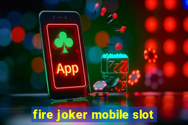 fire joker mobile slot