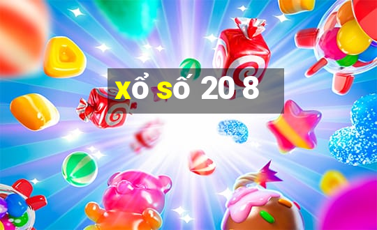 xổ số 20 8