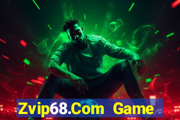 Zvip68.Com Game Bài Lá