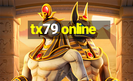 tx79 online