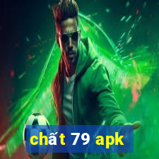 chất 79 apk