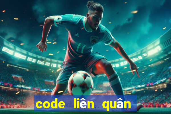 code liên quân mới nhất