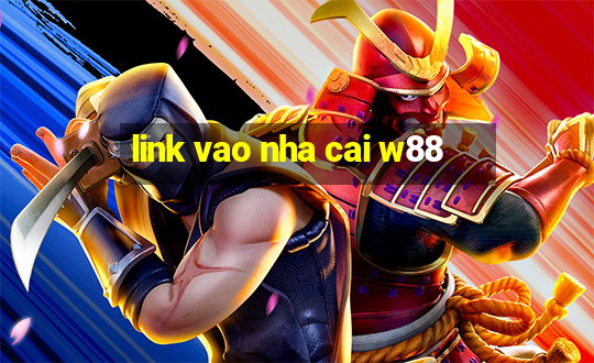 link vao nha cai w88