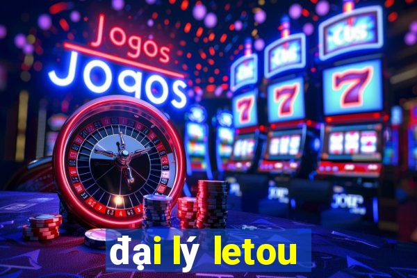 đại lý letou