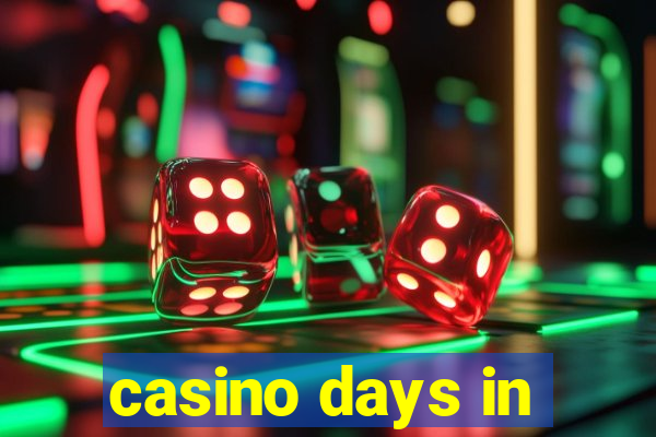 casino days in