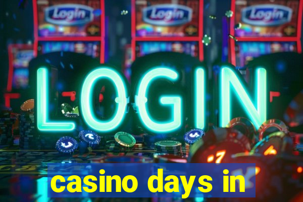 casino days in