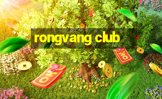 rongvang club