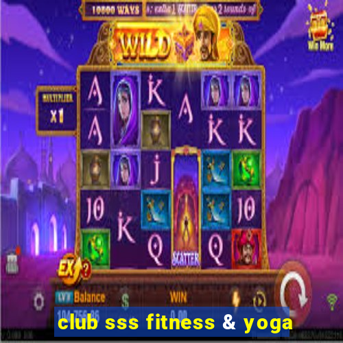 club sss fitness & yoga