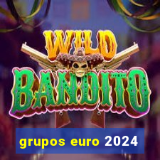 grupos euro 2024