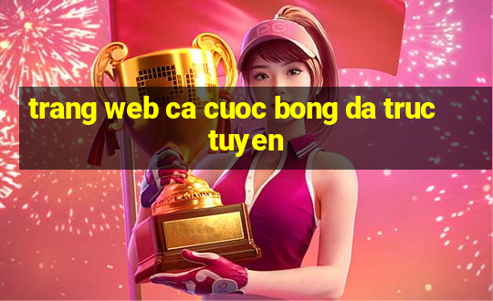 trang web ca cuoc bong da truc tuyen