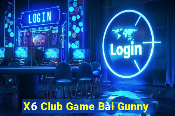 X6 Club Game Bài Gunny