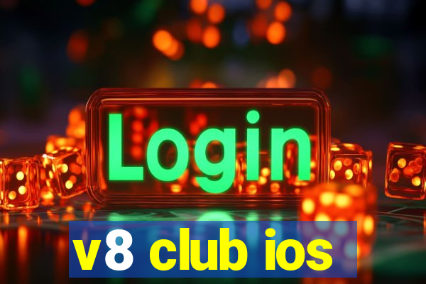 v8 club ios