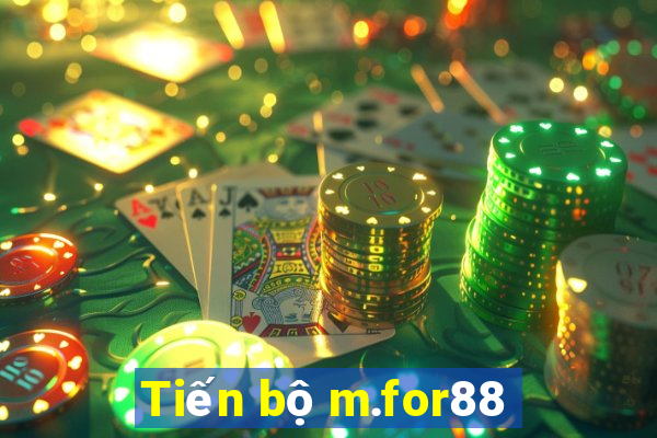 Tiến bộ m.for88