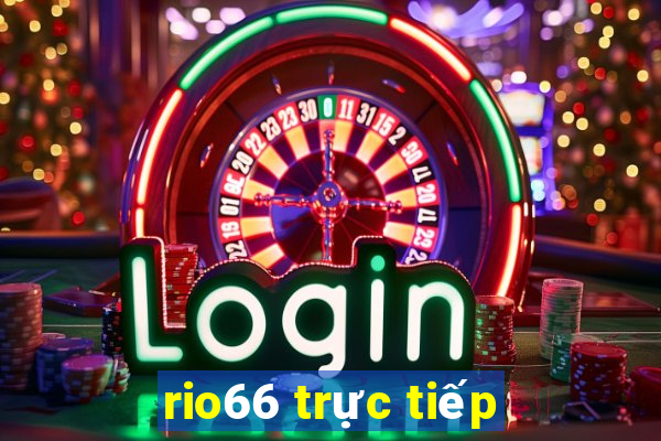 rio66 trực tiếp