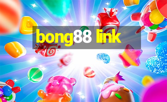 bong88 link