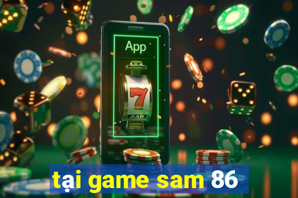 tại game sam 86