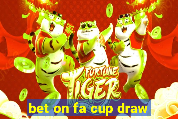 bet on fa cup draw