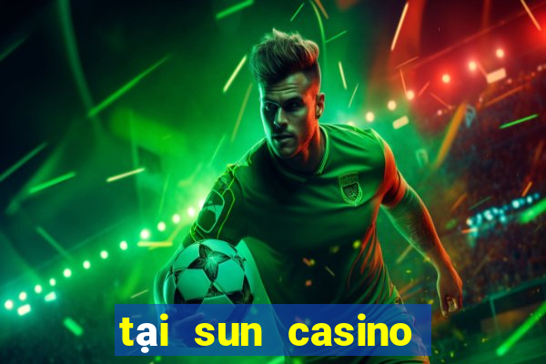 tại sun casino cho ios