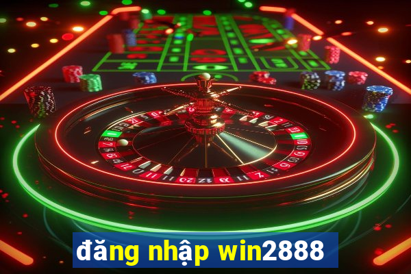 đăng nhập win2888