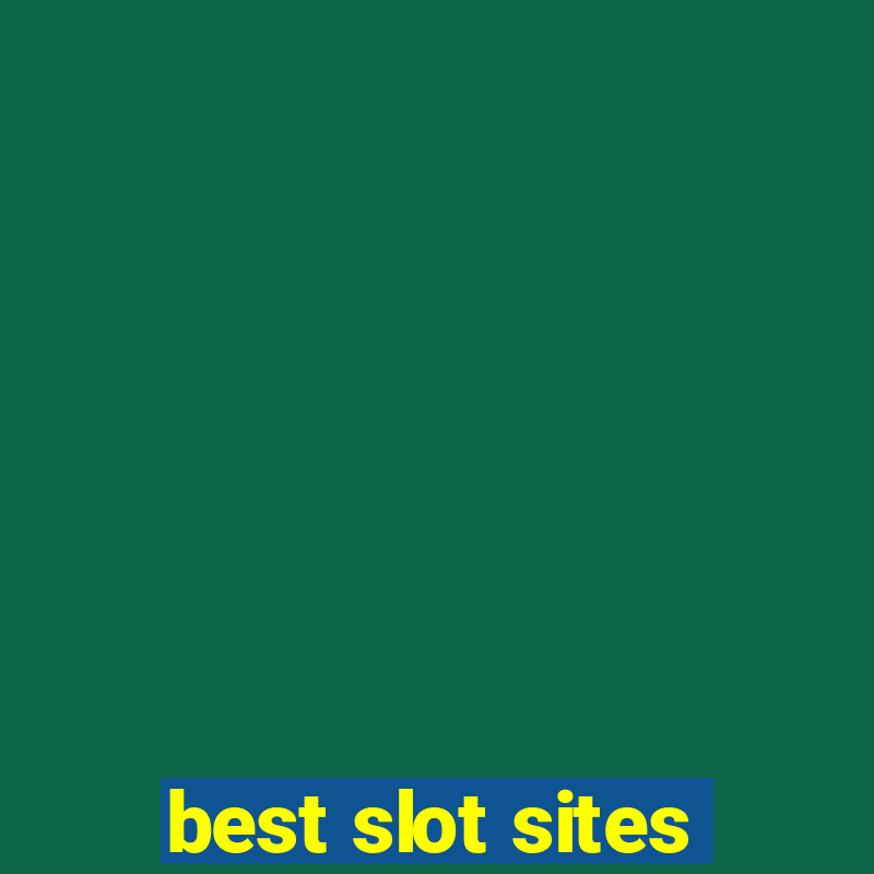 best slot sites