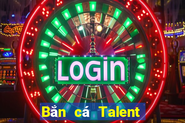 Bắn cá Talent 2hd phiên bản cũ