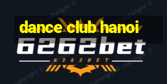 dance club hanoi