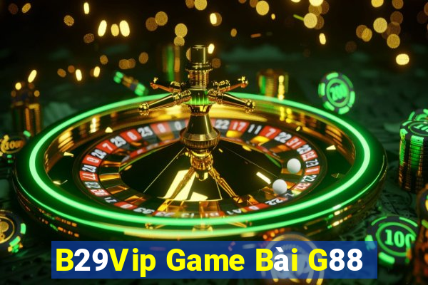 B29Vip Game Bài G88