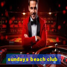 sundays beach club