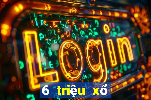 6 triệu xổ số ios