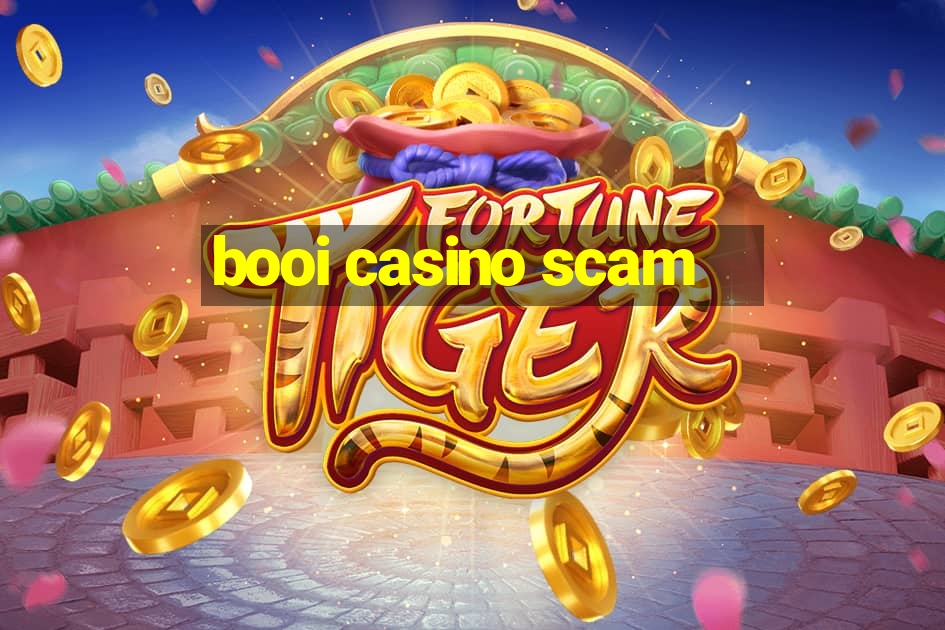 booi casino scam