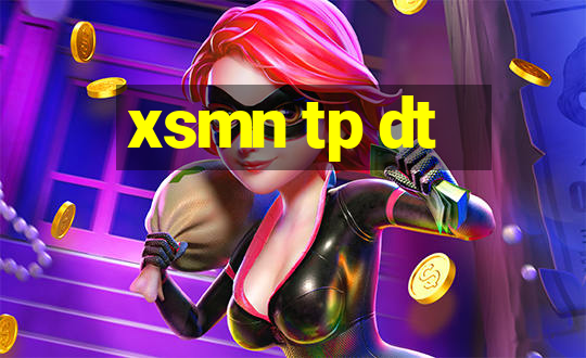 xsmn tp dt