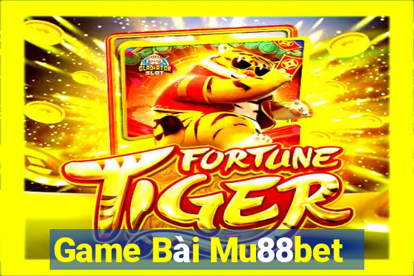 Game Bài Mu88bet