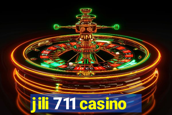 jili 711 casino