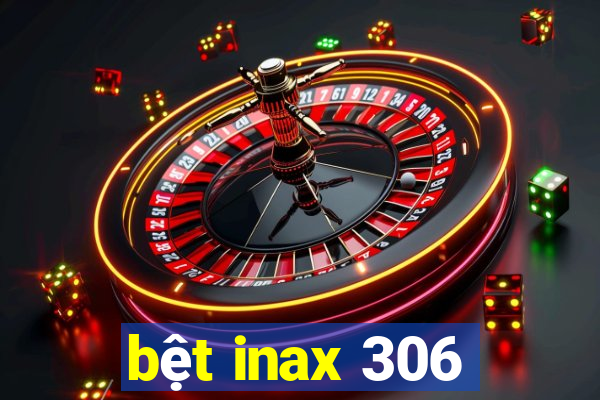 bet inax 306