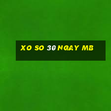 xo so 30 ngay mb