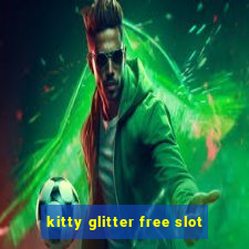 kitty glitter free slot