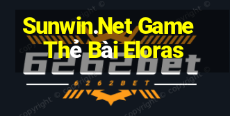 Sunwin.Net Game Thẻ Bài Eloras