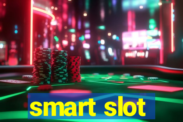 smart slot