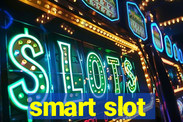 smart slot