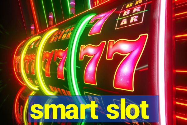 smart slot